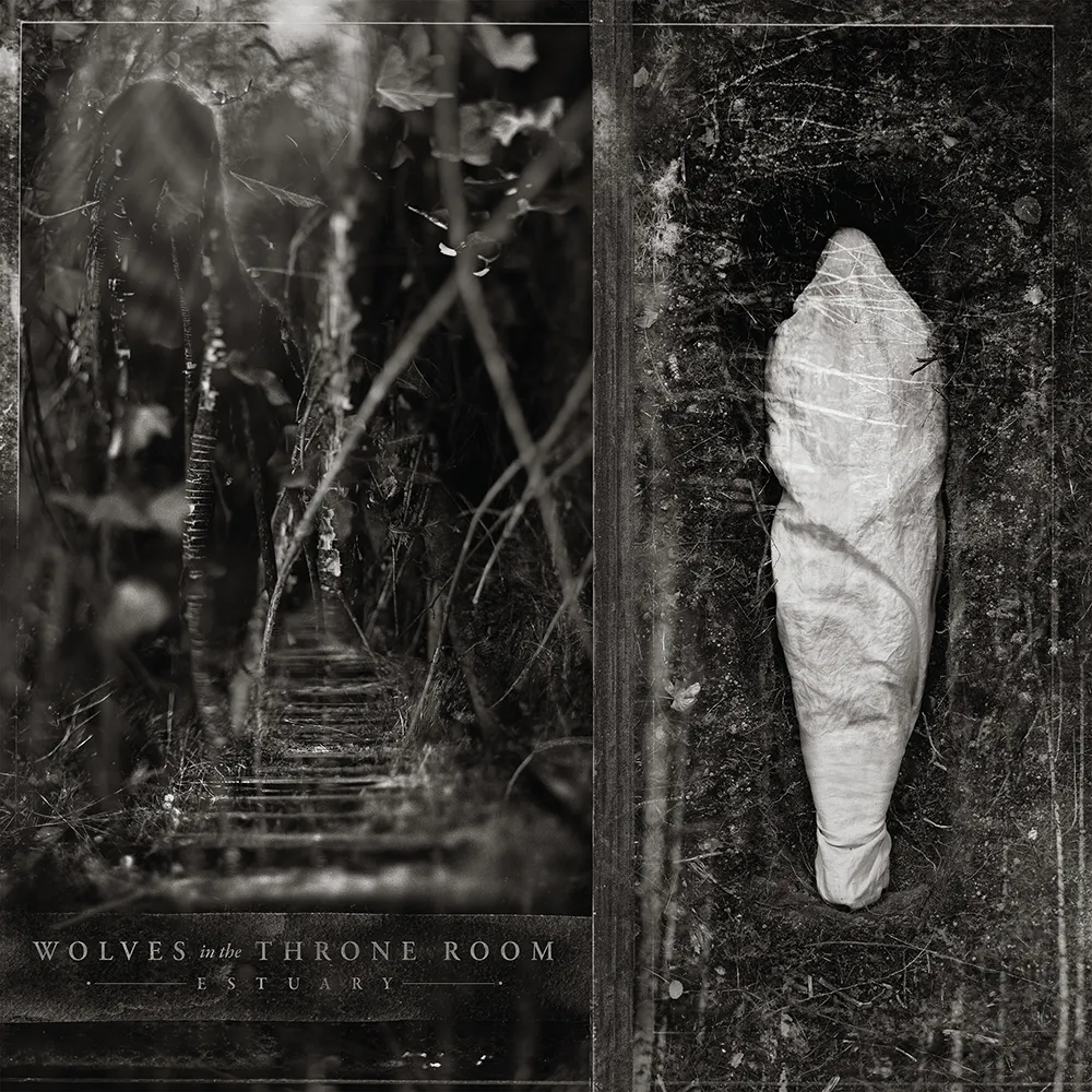 Wolves in the Throne Room - Estuary